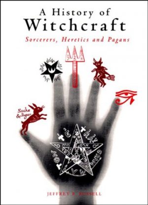 A History of Witchcraft : Sorcerers, Heretics and Pagans
