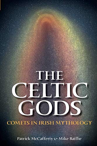 The Celtic Gods : Comets in Irish Mythology