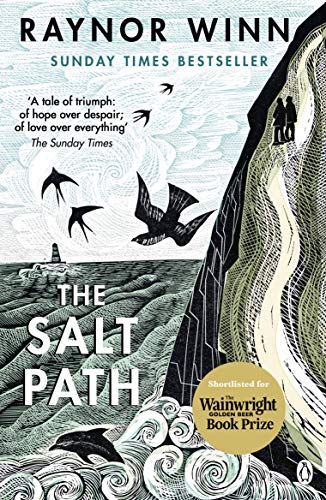 The Salt Path: The Sunday Times bestseller, shortlisted for the 2018 Costa Biography Award & The Wainwright Prize