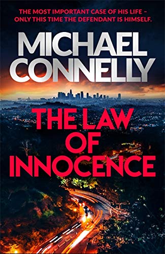 The Law of Innocence : The Brand New Lincoln Lawyer Thriller