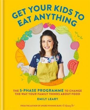 Get Your Kids to eat Anything