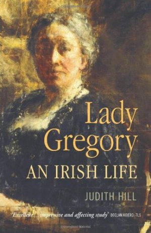 Lady Gregory : An Irish Life