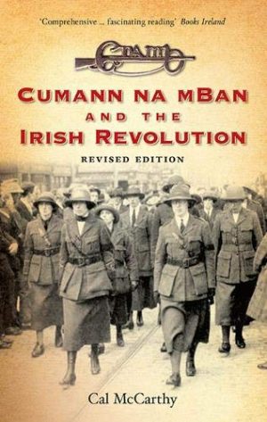 Cumann na mBan and the Irish Revolution