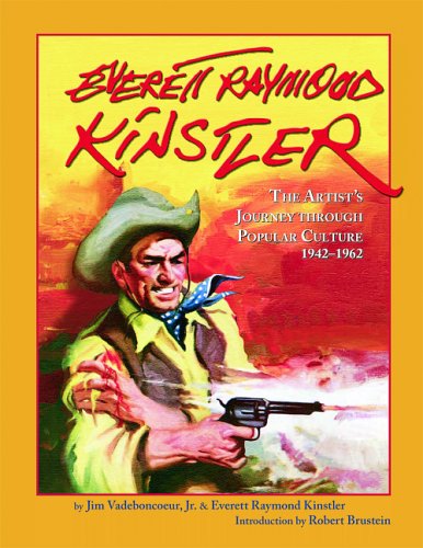 Everett Raymond Kinstler : The Artist's Journey Through Popular Culture 1942-1962