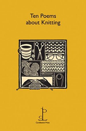 Ten Poems About Knitting